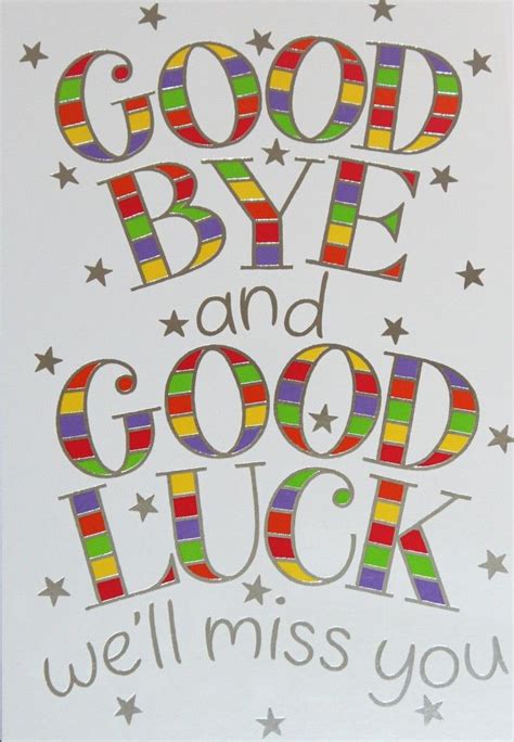 Large Card Goodbye And Good Luck We Ll Miss You Goodbye And Good Luck Good Wishes Quotes