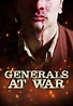 Watch Generals at War - Free TV Series Full Seasons Online | Tubi