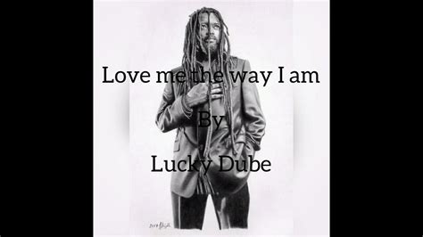 Lucky Dube— Love Me The Way I Am— Lyrics Youtube