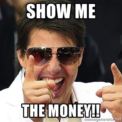 Show Me The Money Meme Slide Share