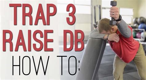 DB TRAP 3 RAISE How To Perform The Incline Dumbbell Trap Three Raise