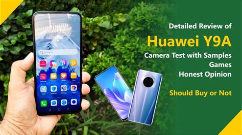 Huawei Y9a Full Review Camera Test Game Test Video Test