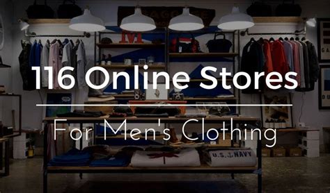 I Created A List Of Mens Clothing Stores 116 Of The Best Stores