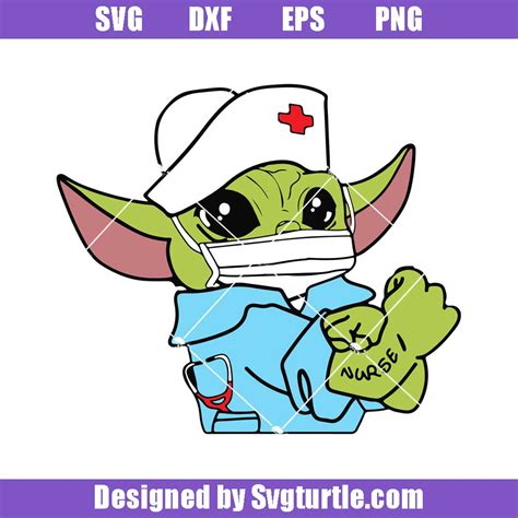 Star Wars Baby Yoda Nurse Svg Baby Yoda Nurse Svg Star Wars Party Sv