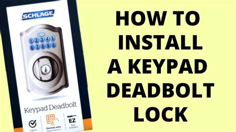 How To Install A Keypad Deadbolt Schlage Lock Keyless Entry Youtube