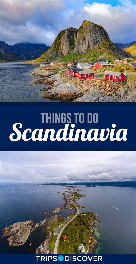 11 Best Things To Do In Scandinavia Trips To Discover Scandinavia