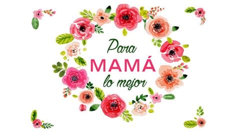 50 Imágenes Bonitas Para El 10 De Mayo Día De Las Madres Un1Ón Puebla