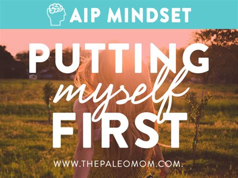 Aip Mindset Putting Myself First ~ The Paleo Mom