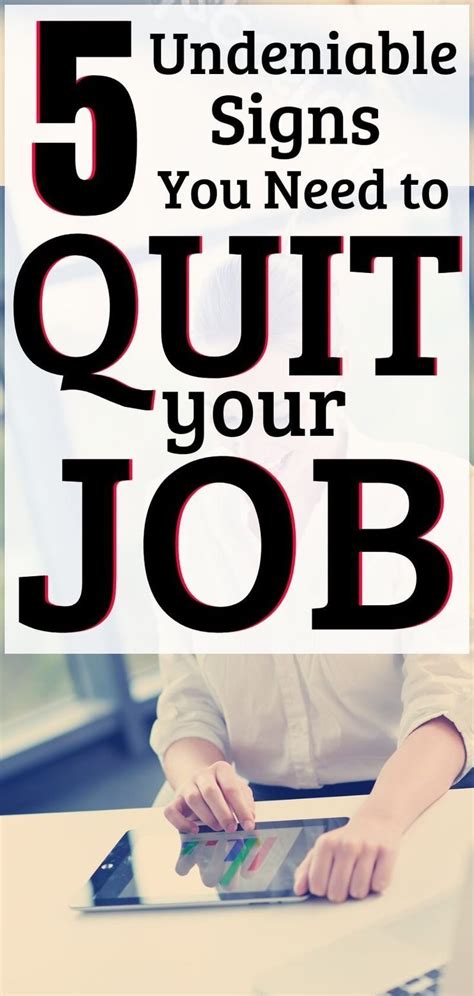 5 Undeniable Signs Its Time To Quit Your Job Job Advice Quitting