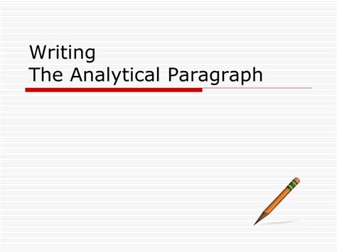 Ppt Writing The Analytical Paragraph Powerpoint Presentation Free