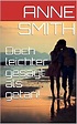 Doch leichter gesagt als getan! by Anne Smith | Goodreads