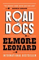 Road Dogs by Elmore Leonard | W&N - Ground-breaking, award-winning ...