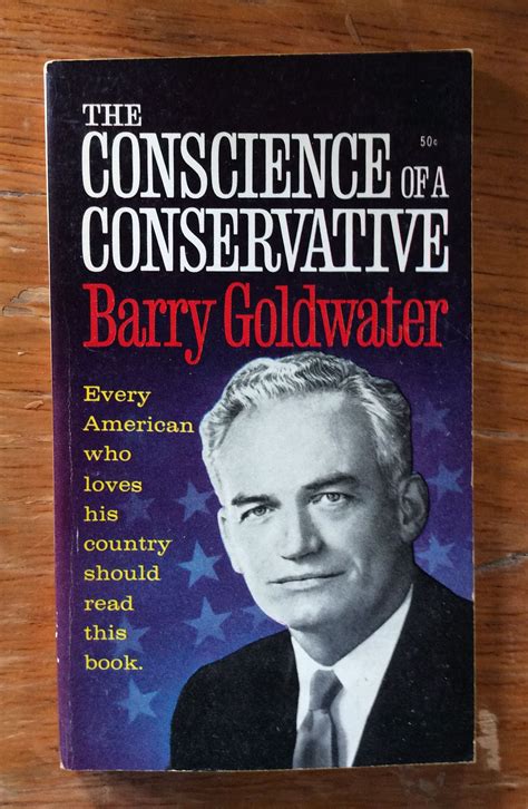 Conscience Of A Conservative By Barry Goldwater Conscience Barry Book