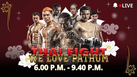 Thai Fight Pathum King Of Muay Thai Asia Youtube