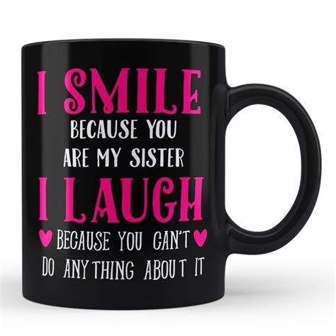 Check spelling or type a new query. Funny Gifts for Sister Coffee Mug - Black - 11 Oz. Gift ...