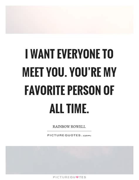 You Re My Favorite Person Quotes Quotes Today
