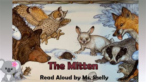 The Mitten Jan Brett Childrens Read Aloud Story Ms Shelly Kid