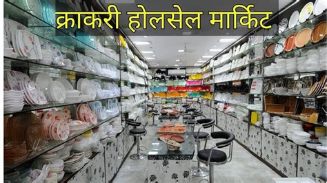 Wholesale Crockery Market In Delhi Sadar Bazar Best Market For