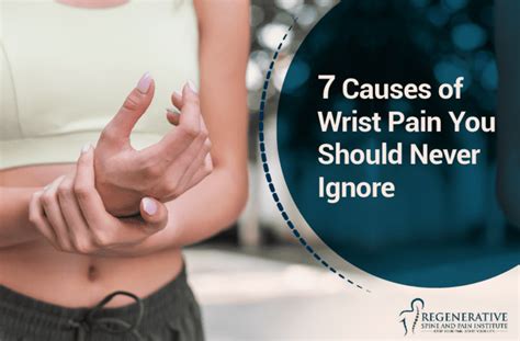 Causes Of Wrist Pain You Should Never Ignore Regenerative Spine And Pain Institute Board