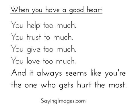 When You Have A Good Heart Good Heart Quotes Love Life Quotes Truth