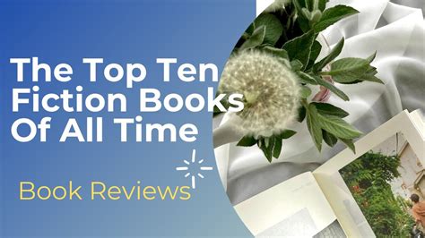 Top Ten Fiction Books Of All Time Book Reviews Youtube