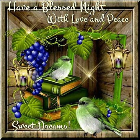 Have A Blessed Night With Love And Peace Sweet Dreams Pictures