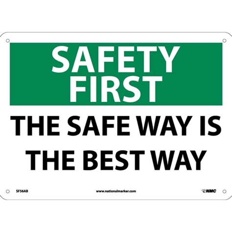 Safety First The Safe Way Is The Best Way Sign Sf56ab