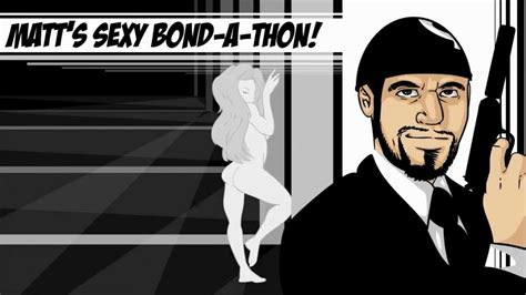 Matts Sexy Bond A Thon Trailer Youtube
