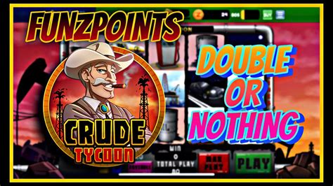 Double Or Nothing Crude Tycoon Live Slots Funzpoints Online Slots Win Real Money Youtube