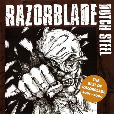 Razorblade Dutch Steel The Best Of Razorblade 2001 2009 2009 Cd