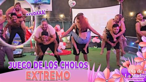 El Juego De Los Cholos Extremo A Miguel Y Al Chelito Les Ha Tocado Sufrir En Este Juego YouTube