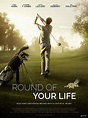 Round of Your Life (2019) | FilmTV.it