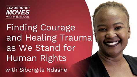 Finding Courage And Healing Trauma As We Stand For Human Rights With