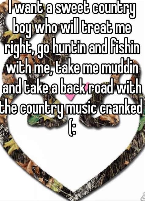 My Dream Country Love Quotes Country Boy Quotes Country Girl Quotes