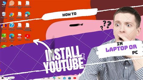 How To Install Youtube App For Laptop In Window 10 Or Pc Install
