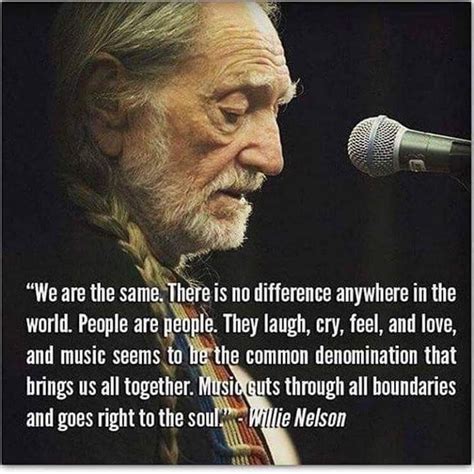 Willie Nelson Willie Nelson Quotes Music Quotes Willie Nelson