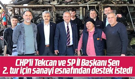 Samsun da CHP li Tekcan ve SP İl Başkanı Şen 2 tur için destek istedi