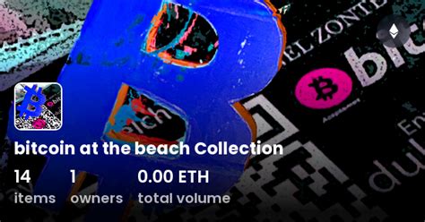 Bitcoin At The Beach Collection Collection Opensea