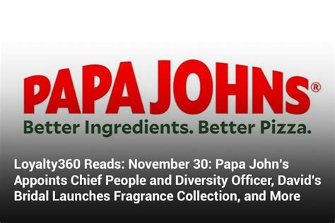 Loyalty360 Loyalty360 Reads November 30 Papa John’s Appoints Chief People And Diversity