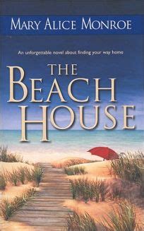 The dock has been rebuilt, courtesy of a series of storms in early 2020, and now features sail shades. Fiction Book Review: THE BEACH HOUSE by Mary Alice Monroe ...