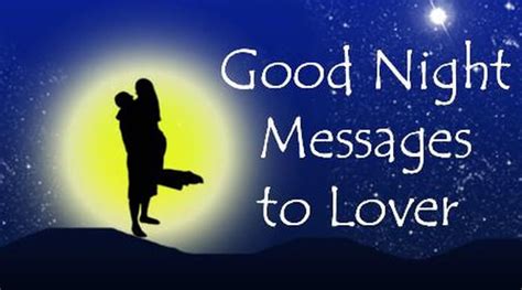 Good Night Messages To Lover Love Goodnight Text Messages