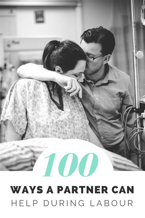 100 Ways To Support During Labor A Partners Treasure Trove Of Tips And Tricks