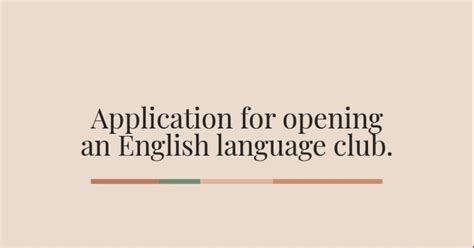 An Application For Opening An English Language Club In Your School