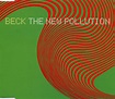 Beck - The New Pollution (CD, Single) | Discogs