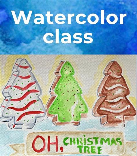 Watercolor Christmas Tree Class Uncle Daves Art Studio Leechburg