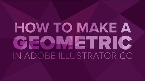 How To Make Geometric In Adobe Illustrator Youtube