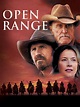 Open Range - Where to Watch and Stream - TV Guide