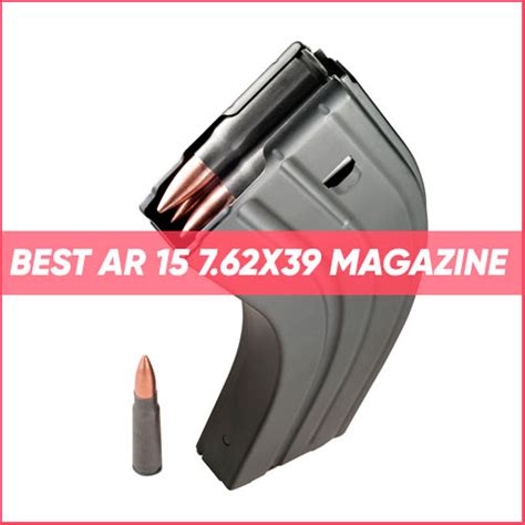 Top 10 Best Ar 15 Magazine For 762x39 Buying Guide And Reviewed 2024