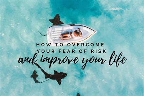 How To Overcome Your Fear Of Risk And Improve Your Life Panash Passion And Career Coaching