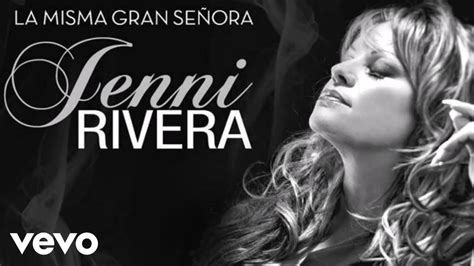 30 Jenni Rivera La Gran Señora Audio Youtube